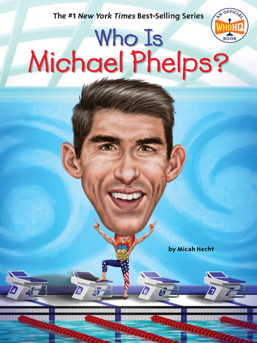 Title details for Who Is Michael Phelps? by Micah Hecht - Available